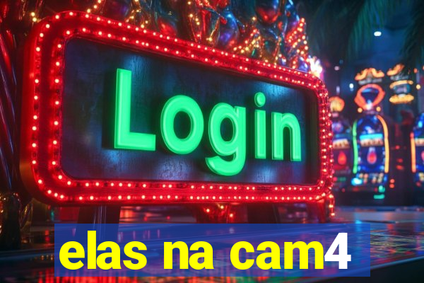 elas na cam4